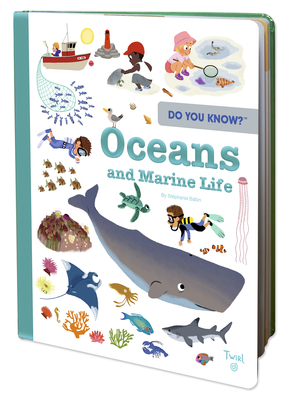 Do You Know?: Oceans and Marine Life - St�phanie Babin