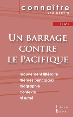 Fiche de lecture Un barrage contre le Pacifique de Marguerite Duras (Analyse litt�raire de r�f�rence et r�sum� complet) - Marguerite Duras