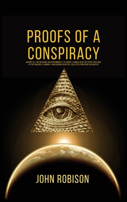 Proofs of A Conspiracy - John Robison