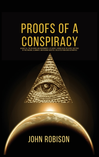Proofs of A Conspiracy - John Robison