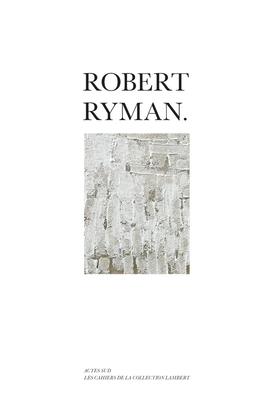 Robert Ryman - Robert Ryman