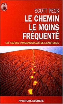 Le Chemin Le Moins Frequente - Scott Peck