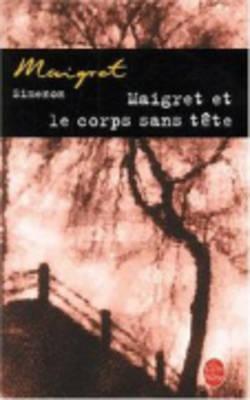 Maigret Et Le Corps Sans T�te - Georges Simenon