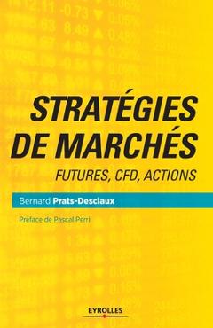 Coperta cărții 'Strat�gies de march�s: Futures, CFD, Actions - Bernard Prats-desclaux'