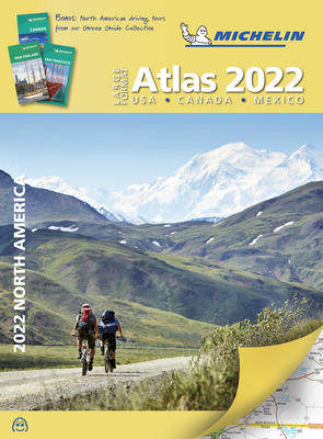 Michelin North America Large Format Road Atlas 2022: USA - Canada - Mexico - 