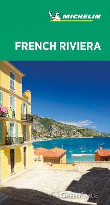Michelin Green Guide French Riviera: (travel Guide) - 