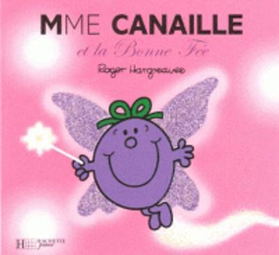 Madame Canaille Et La Bonne Fee - Roger Hargreaves