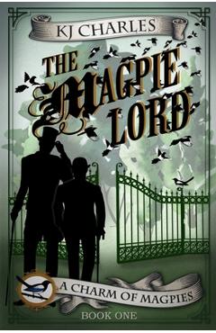 Poza produsului The Magpie Lord - Kj Charles