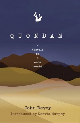 Quondam: Travels in a Once World - John Devoy