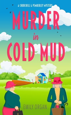 Murder in Cold Mud - Emily Organ