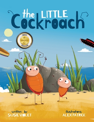 The Little Cockroach: Children's Adventure Series (Book 1) - Susie Violet