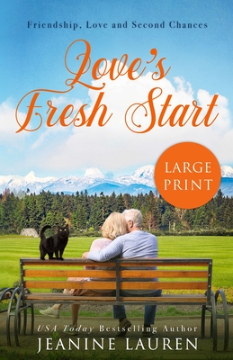 Love's Fresh Start: A Novella (Large Print Edition) - Jeanine Lauren