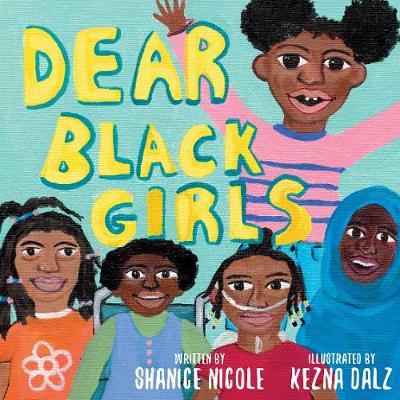 Dear Black Girls - Shanice Nicole