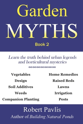 Garden Myths: Book 2 - Robert Pavlis