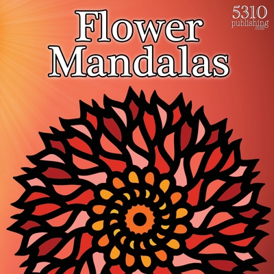 Flower Mandalas - Alex Williams