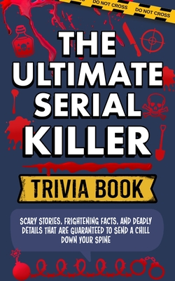 Serial Killer Trivia - Spooky Facts