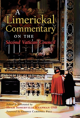 A Limerickal Commentary on the Second Vatican Council - Hugh Somerville Knapman