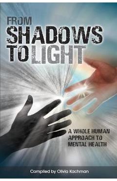 Coperta cărții 'From Shadows To Light - Olivia Kachman'