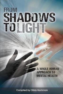 From Shadows To Light - Olivia Kachman