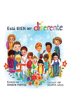 Est BIEN ser diferente: Un libro infantil ilustrado sobre la diversidad y la empata - Sharon Purtill