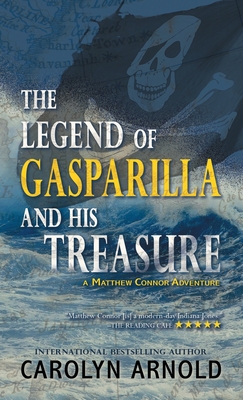 Coperta cărții 'The Legend of Gasparilla and His Treasure - Carolyn Arnold'