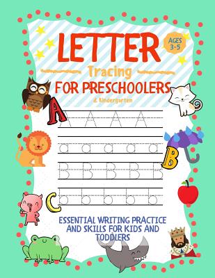 Letter Tracing for Preschoolers Ages 3-5 & Kindergarten: Essential Writing Practice and Skills for Kids and Toddlers - Learning Zone