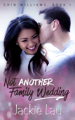 Coperta cărții 'Not Another Family Wedding - Jackie Lau'