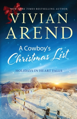 A Cowboy's Christmas List - Vivian Arend