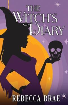 Coperta cărții 'The Witch's Diary - Rebecca Brae'