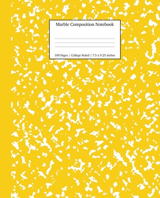 Marble Composition Notebook College Ruled: Yellow Marble Notebooks, School Supplies, Notebooks for School - Young Dreamers Press