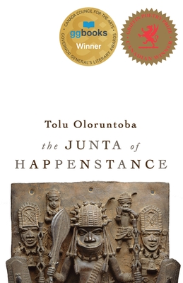 The Junta of Happenstance - Tolu Oloruntoba