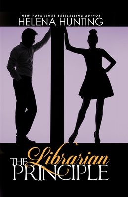 The Librarian Principle (Anniversary Edition) - Helena Hunting