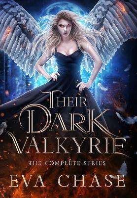 Their Dark Valkyrie: The Complete Series - Eva Chase