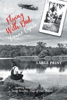Flying With Dad - Yvonne Caputo