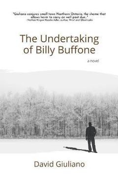 Poza produsului The the Undertaking of Billy Buffone - David Giuliano