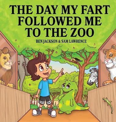 The Day My Fart Followed Me To The Zoo - Ben Jackson