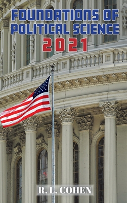 Foundations of Political Science 2021 - R. L. Cohen