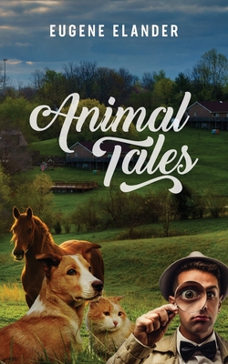 Animal Tales - Eugene Elander