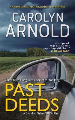 Coperta cărții 'Past Deeds - Carolyn Arnold'