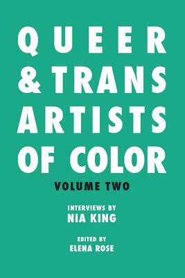 Queer & Trans Artists of Color Vol 2 - Elena Rose
