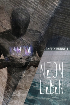 Neon Lieben - Sapha Burnell