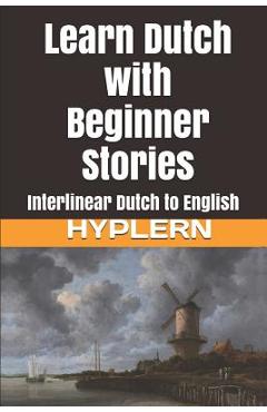 Poza produsului Learn Dutch with Beginner Stories: Interlinear Dutch to English - Bermuda Word Hyplern