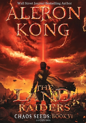 The Land: Raiders: A LitRPG Saga - Aleron Kong