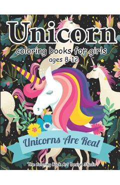 Coperta cărții 'Unicorn Coloring Books for Girls ages 8-12: Unicorn Coloring Book for Girls, Little Girls, Kids: New Best Relaxing, Fun'