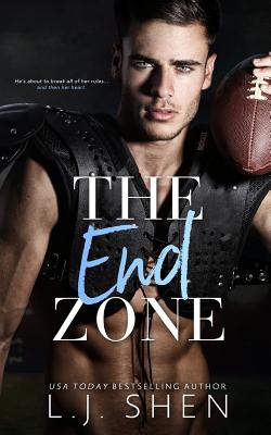 The End Zone - L. J. Shen