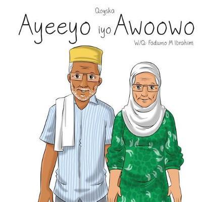 Ayeeyo Iyo Awoowo - Fadumo M. Ibrahim