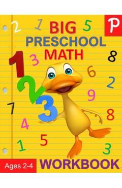 Big Preschool Math Workbook Ages 2-4: Number Tracing, Counting, Matching and Color by Number Activities - Busy Hands Books