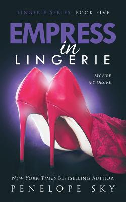 Empress in Lingerie - Penelope Sky