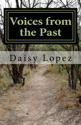 Voices from the Past: Historias Ocultas - Daisy Lopez