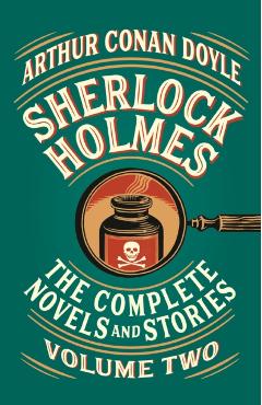 Sherlock Holmes: The Complete Novels and Stories, Volume II - Arthur Conan Doyle